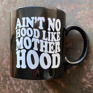 “AIN’T NO HOOD LIKE MOTHERHOOD Black Oversized Coffee/Tea Ceramic Mug